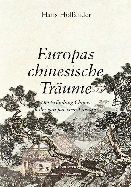 Book cover image for Europas chinesische Träume ISBN: 9783110610611